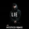 Lie (Mystico Remix)