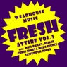 Wearhouse Music Presents Fresh Attire Volume 1