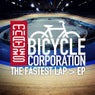 Bicycle Corporation - The Fastest Lap E.P.