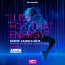 I Live For That Energy (ASOT 800 Anthem) - Remixes