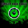 Dubstep Bass Party