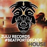 Zulu Records #Beatportdecade House