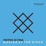 Moving at the Disco