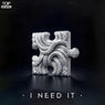 I Need It