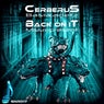 Cerberus / Back On It
