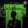 Everything You Want