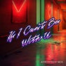 If I Can't Be With U (Afrodisko Mix)