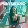 Take Me Away (Extended Mix)