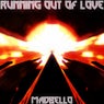 Running out of Love