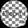 Drop It !