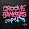 Groove Bangers Compilation