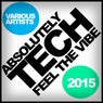 Absolutely Tech 2015: Feel The Vibe