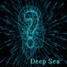 Deep Sea
