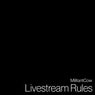 Livestream Rules