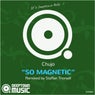 So Magentic (Incl. Staffan Thorsell Remix)