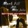 Don't Forget Your Clothes (feat. Miss Julia)