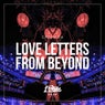 Love Letters From Beyond