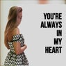 You're Always in My Heart