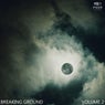 Breaking Ground Volume 2