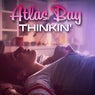 Thinkin'