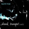 Drunk Trumpet: Vol. 2
