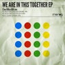 We Are In This Together EP