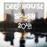 Deep House Splash 2019!