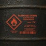 Burn Me Down