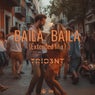 Baila Baila (Extended Mix)