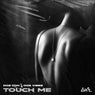 Touch Me