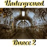 Underground Dance 2