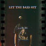 Let the Bass Hit
