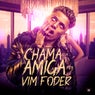 Chama Sua Amiga pra Vim Foder