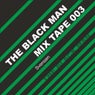 The Black Man Mix Tape 003