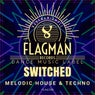 Switched Melodic House & Techno