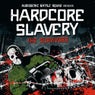 Hardcore Slavery Tour - The Survivors