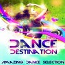 Dance Destination (Amazing Dance Selection)