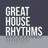 Great House Rhythms