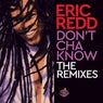 Don't Cha Know (The Remixes)