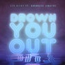 Drown You Out (feat. Rachelle Jenkens) (Extended Mix)