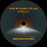 Rock My Planet / Jet Lag