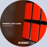Where Love Lives