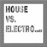 House Vs. Electro Vol 3