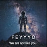 We Are Not Like You