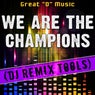 We Are the Champions (DJ Remix Tools)