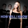 How Will I Know (Remix Bundle)