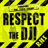Respect The DJ - Remixes