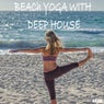 Beach Yoga with Deep House