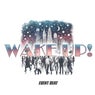 Wake Up!