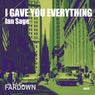 I Gave You Everything